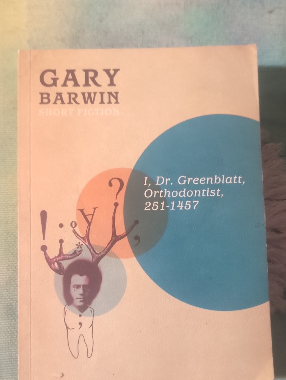 5/$15 Gary Barwin "I, Dr. Greenblatt,  251-1457" Short Stories Paperback